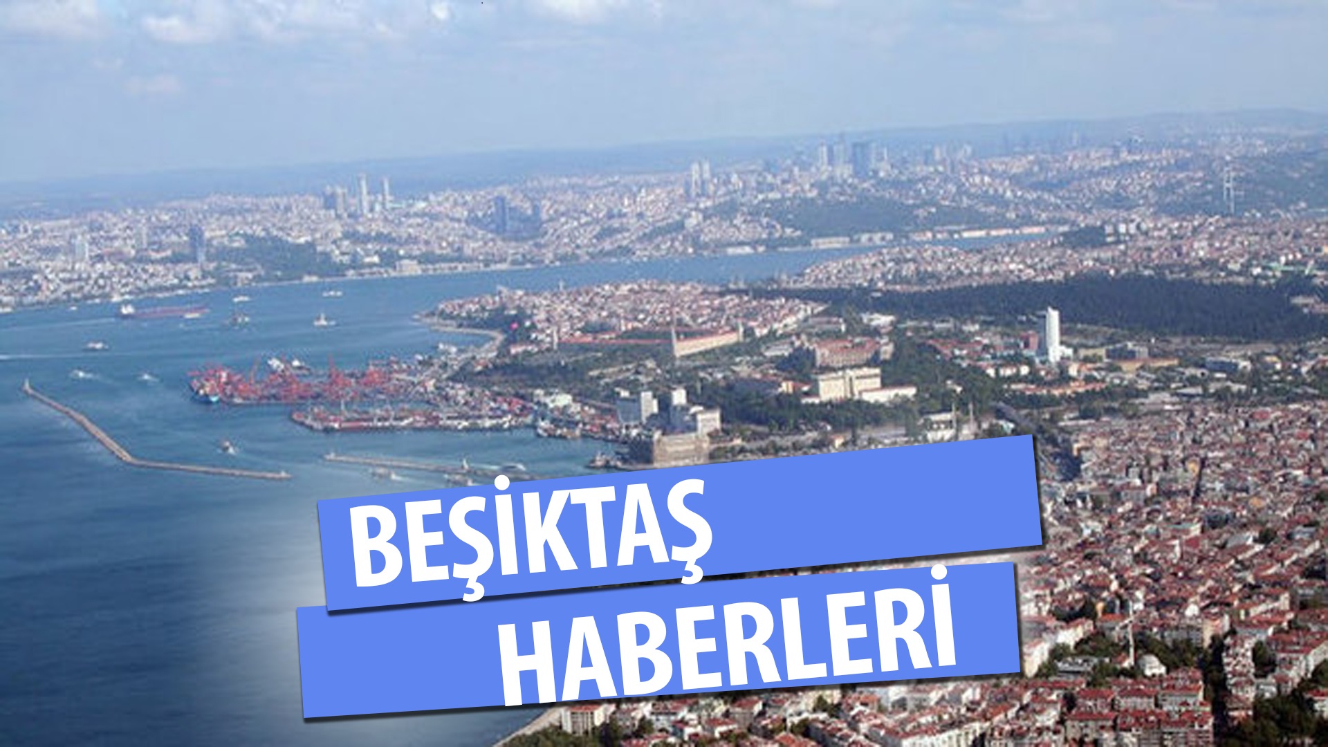 Beşiktaş haber