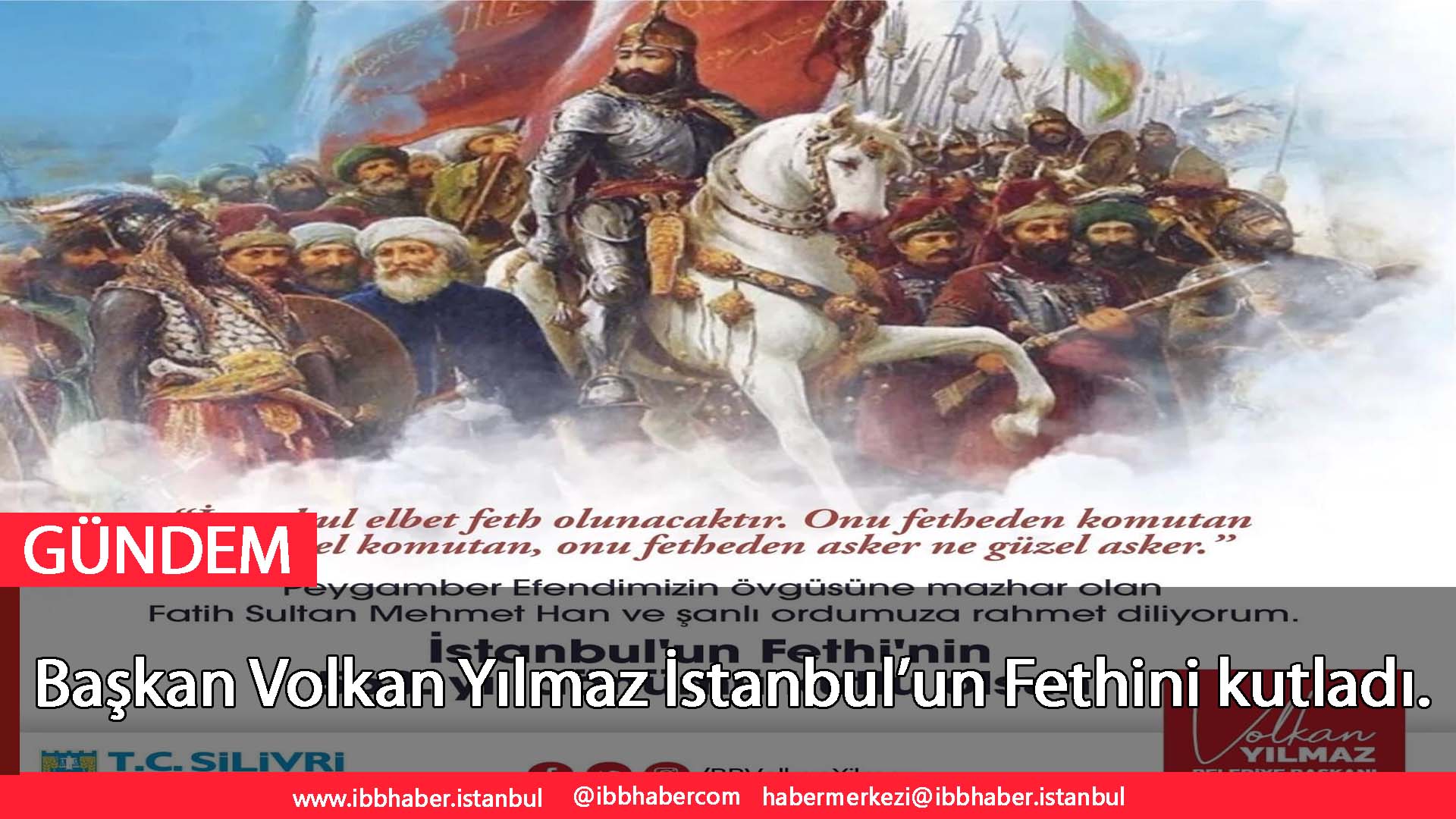 Başkan Volkan Yılmaz İstanbul’un Fethini kutladı.