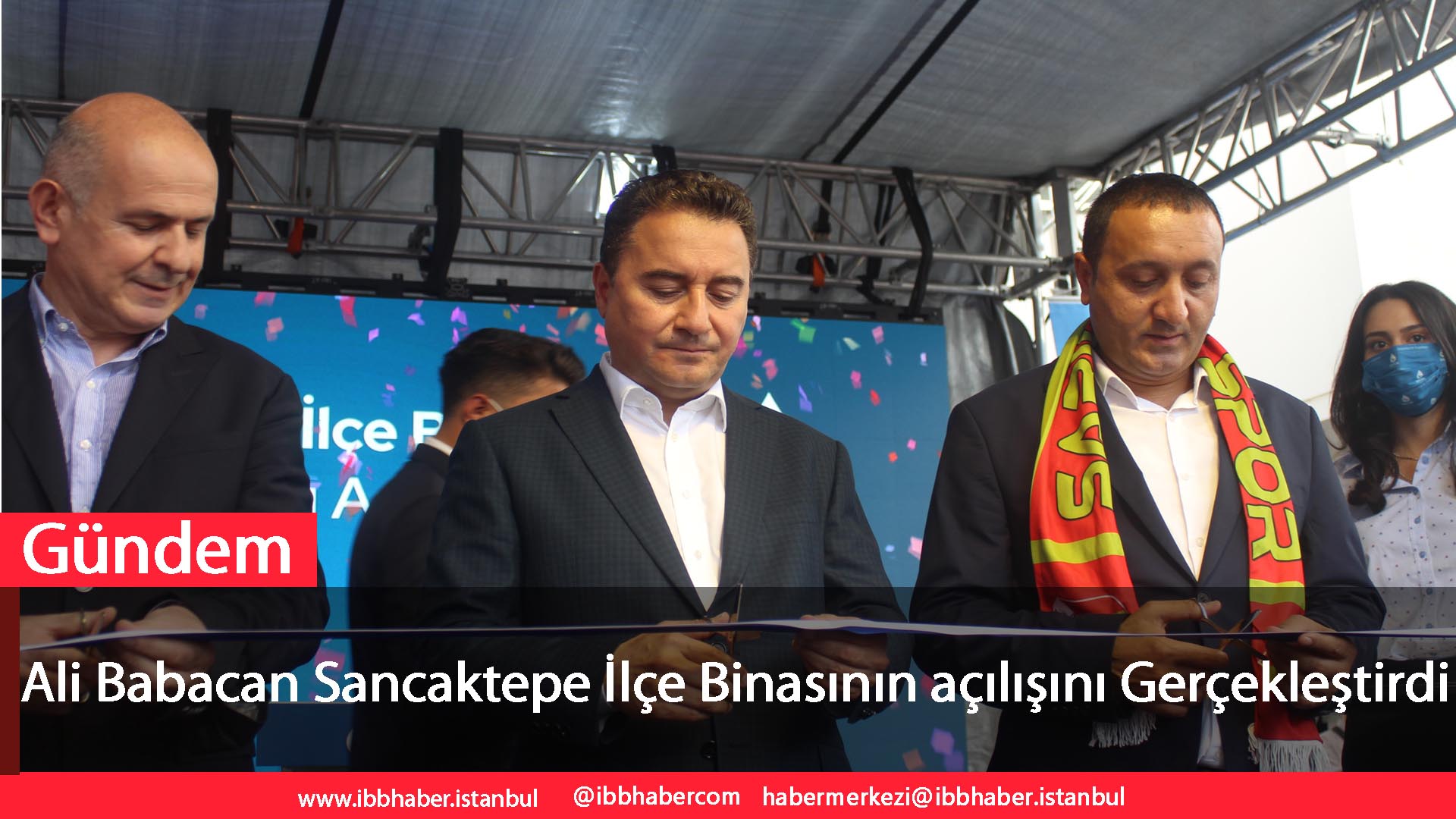 Ali Babacan Sancaktepe İlçe Binasının açılışını Gerçekleştirdi
