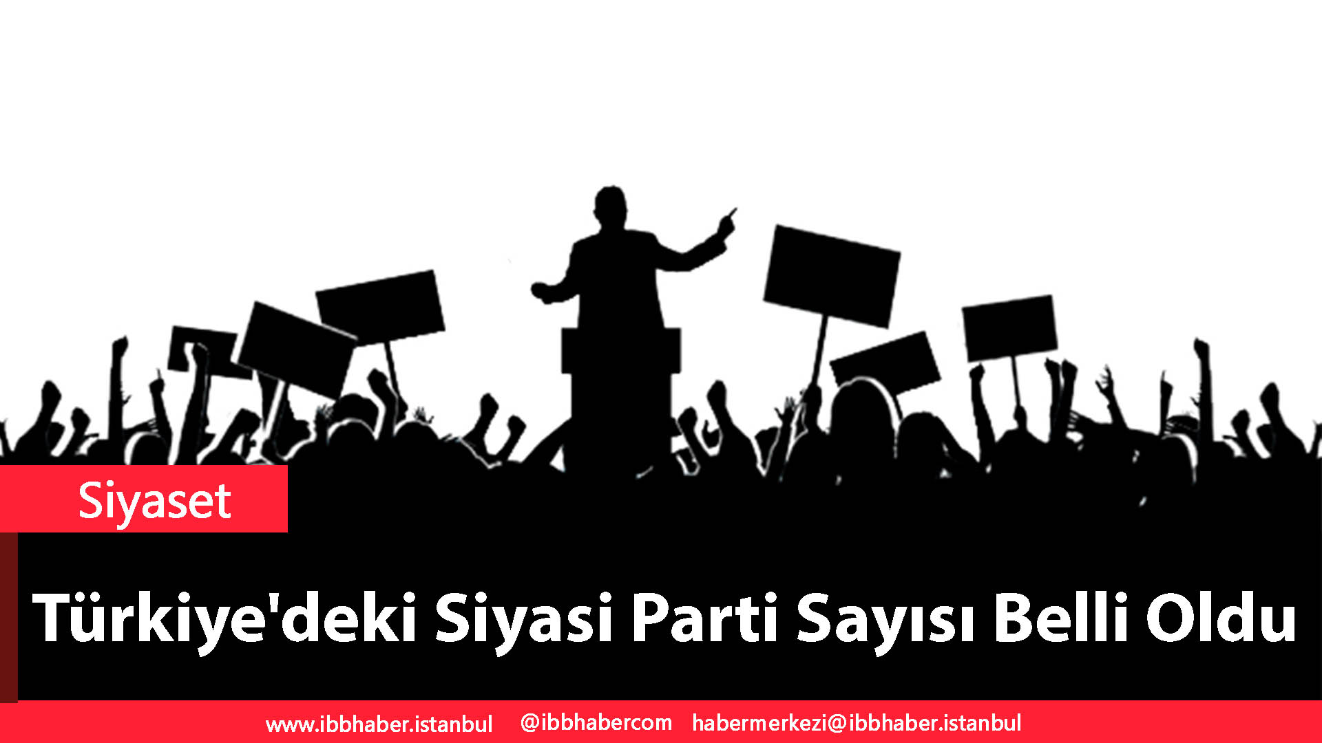 Türkiye’deki Siyasi Parti Sayısı Belli Oldu