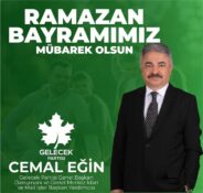 GELECEK PARTİSİ GENEL BAŞKAN DANIŞMANI VE GENEL MERKEZ İDARİ VE MALİ İŞLER BAŞKAN YARDIMCISI CEMAL EĞİN’DEN RAMAZAN BAYRAMI MESAJI